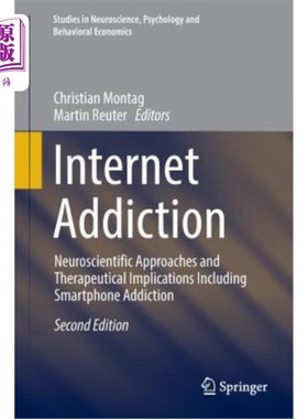 海外直订Internet Addiction: Neuroscientific Approaches and Therapeutical Implications In 成瘾:包括智能手机成瘾