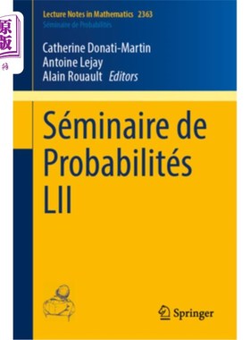 海外直订Séminaire de Probabilités LII ssamminaire de probabilitssamminaire