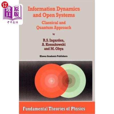 海外直订Information Dynamics and Open Systems: Classical and Quantum Approach 信息动力学与开放系统:经典与量子方法