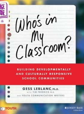 预售 谁在我的教室里 建设发展性与文化响应性的学校社区 Who's In My Classroom? Gess LeBlanc 英文原版 中商原版