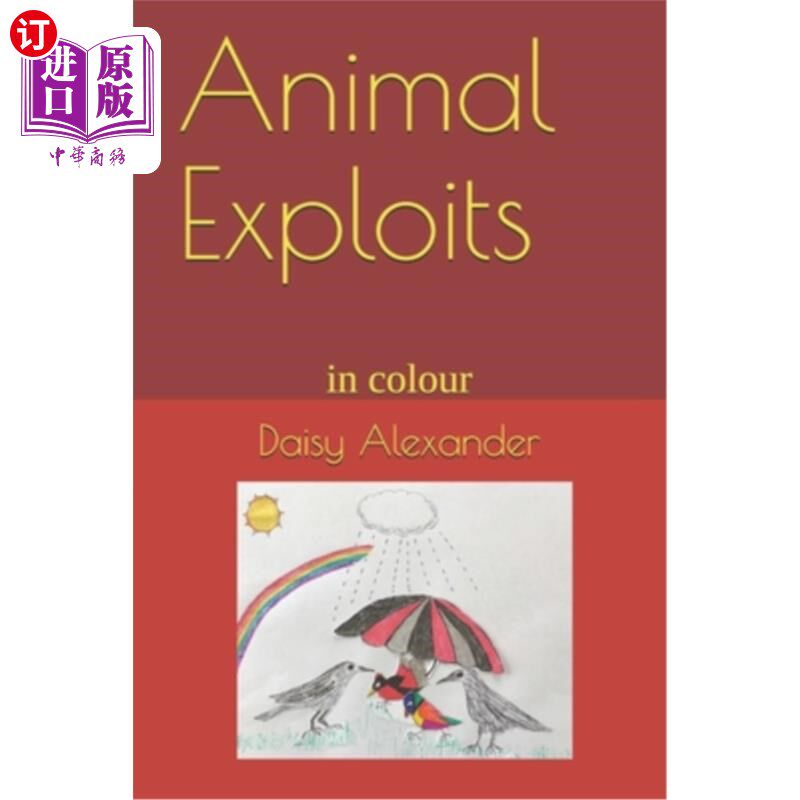 海外直订Animal Exploits: in colour 动物功绩:彩色的