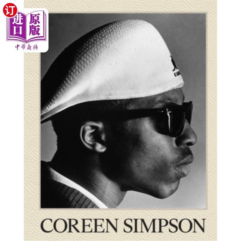 海外直订Coreen Simpson: A Monograph: A Vision & Justice Book 科琳·辛普森：专著：愿景与正义之书