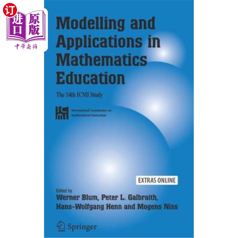 海外直订Modelling and Applications in Mathematics Education: The 14th ICMI Study 数学建模与应用:第14次ICMI研究