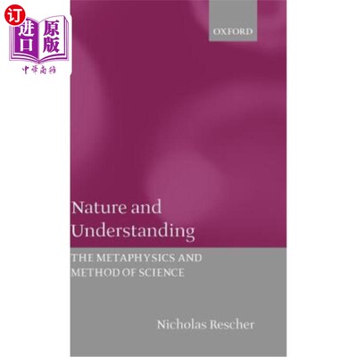 海外直订Nature and Understanding (the Metaphysics and Method of Science) 自然与理解（科学的形而上学与方法）