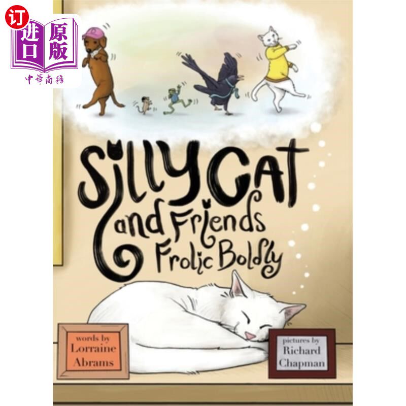 海外直订Silly Cat and Friends Frolic Boldly 傻猫和朋友们大胆地嬉戏