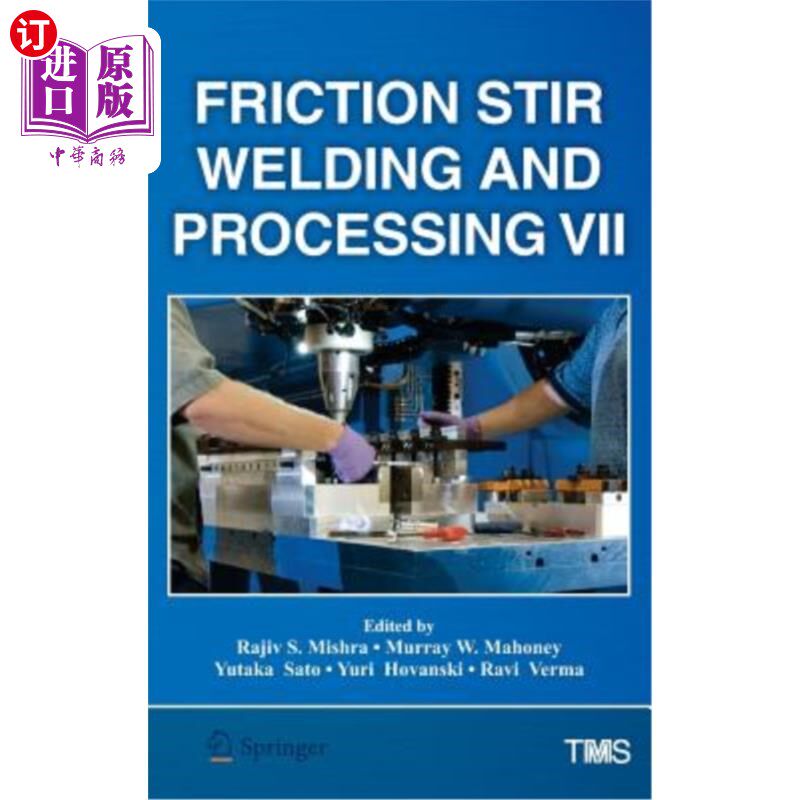 海外直订Friction Stir Welding and Processing VII 搅拌摩擦焊接与加工VII