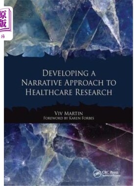 海外直订医药图书Developing a Narrative Approach to Healthcare Research 发展医疗保健研究的叙事方法