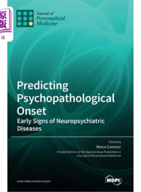 海外直订医药图书Predicting Psychopathological Onset: Early Signs of Neuropsychiatric Diseases 预测精神病理发病:神经