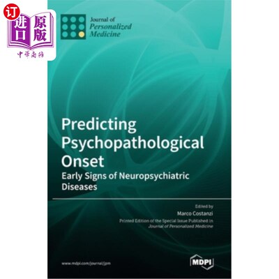 海外直订医药图书Predicting Psychopathological Onset: Early Signs of Neuropsychiatric Diseases 预测精神病理发病:神经