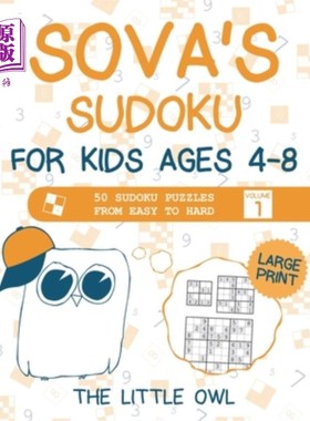 海外直订Sova's Sudoku For Kids Ages 4-8: 50 Sudoku Puzzles from Easy to Hard - Volume 1  Sova为4-8岁儿