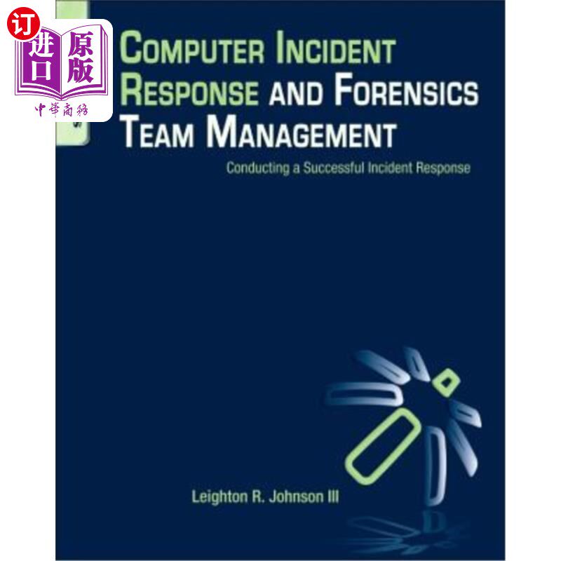 海外直订Computer Incident Response and Forensics Team Management 计算机事件响应和取证团队管理
