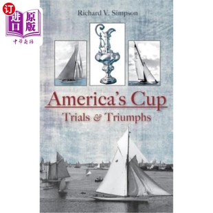 海外直订America's Cup: Trials & Triumphs 美洲杯:考验与胜利