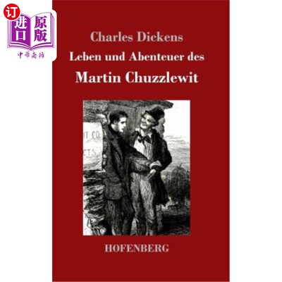 海外直订德语 Leben und Abenteuer des Martin Chuzzlewit 
