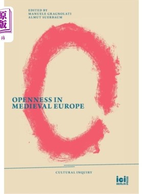 海外直订Openness in Medieval Europe 中世纪欧洲的开放