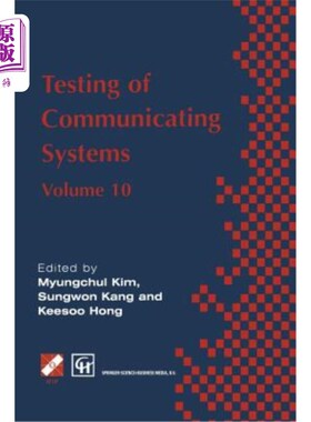 海外直订Testing of Communicating Systems: Ifip Tc6 10th International Workshop on Testin 通信系统测试:Ifi