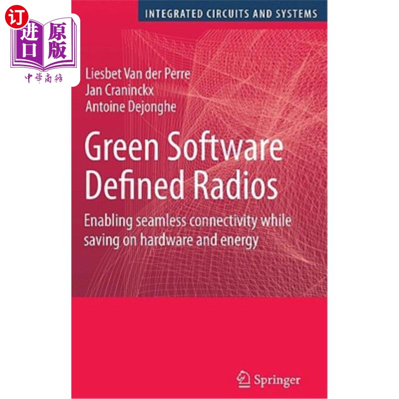 海外直订Green Software Defined Radios: Enabling Seamless Connectivity While Saving on Ha 绿色软件无线电：实现无缝连