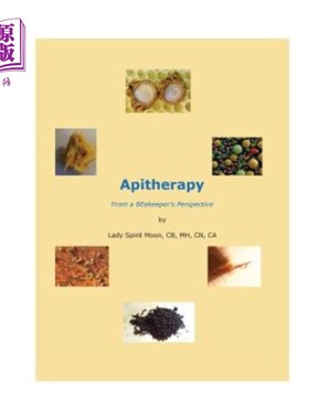 海外直订医药图书Apitherapy - From a BEekeeper's Perspective 蜂疗——从养蜂人的角度