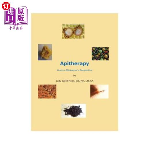 海外直订医药图书Apitherapy - From a BEekeeper's Perspective 蜂疗——从养蜂人的角度
