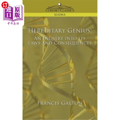 海外直订医药图书Hereditary Genius: An Inquiry Into Its Laws and Consequences 《遗传天才:规律与后果探究