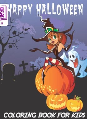 海外直订Happy Halloween: Kids Halloween coloring Book: Children Coloring Workbooks for K 万圣节快乐:孩子的万圣节着