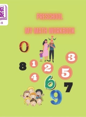 海外直订Preschool My Math Workbook: Preschoolers and Kids Ages 3-5: Trace Numbers Practi 我的数学练习册:学龄前儿童