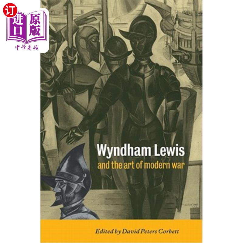 海外直订Wyndham Lewis and the Art of Modern War 温德姆·刘易斯和现代战争的艺术