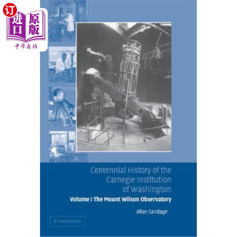 海外直订Centennial History of the Carnegie Institution of Washington: Volume 1, the Moun 华盛顿卡内基研究所百年历史