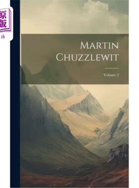 海外直订Martin Chuzzlewit; Volume 2 马丁Chuzzlewit;卷2