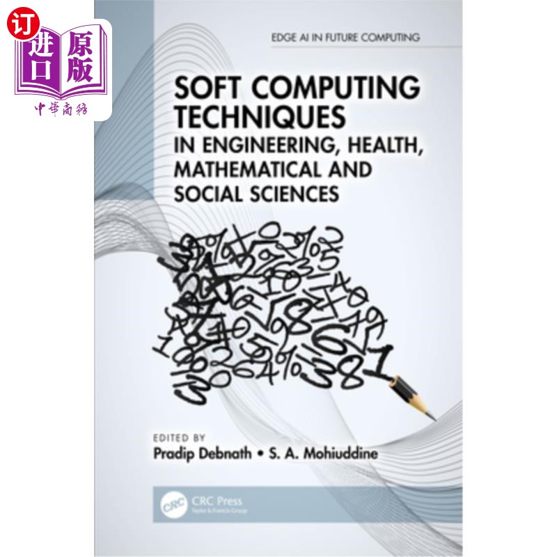 海外直订Soft Computing Techniques in Engineering, Health, Mathematical and Social Scienc 工程、健康、数学和社会科学