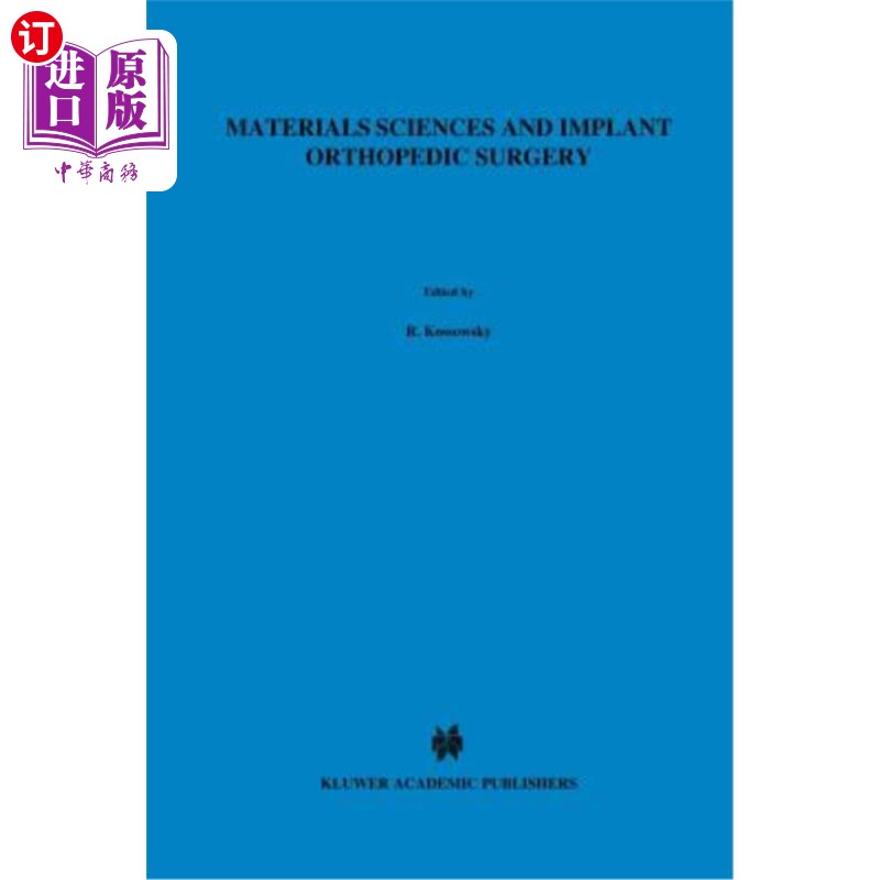 海外直订医药图书Materials Sciences and Implant Orthopedic Surgery 材料科学与种植矫形外科