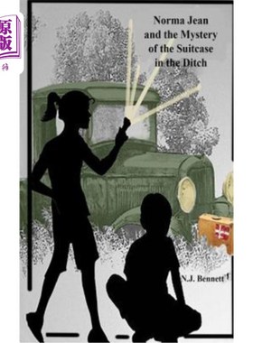 海外直订Norma Jean and the Mystery of the Suitcase in the Ditch 诺玛·琼和沟里手提箱之谜