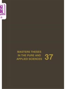 海外直订Masters Theses in the Pure and Applied Sciences: Accepted by Colleges and Univer 纯科学和应用科学硕士论文：美国