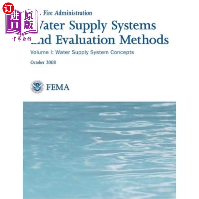 海外直订Water Supply Systems and Evaluation Methods: Volume I: Water Supply System Conce 供水系统和评估方法：第一卷