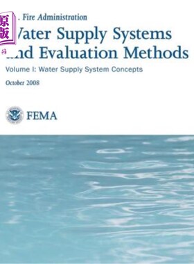 海外直订Water Supply Systems and Evaluation Methods: Volume I: Water Supply System Conce 供水系统和评估方法：第一卷