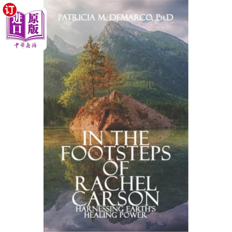 海外直订In the Footsteps of Rachel Carson: Harnessing Earth's Healing Power 瑞秋·卡森的足迹:利用地球的治愈能力