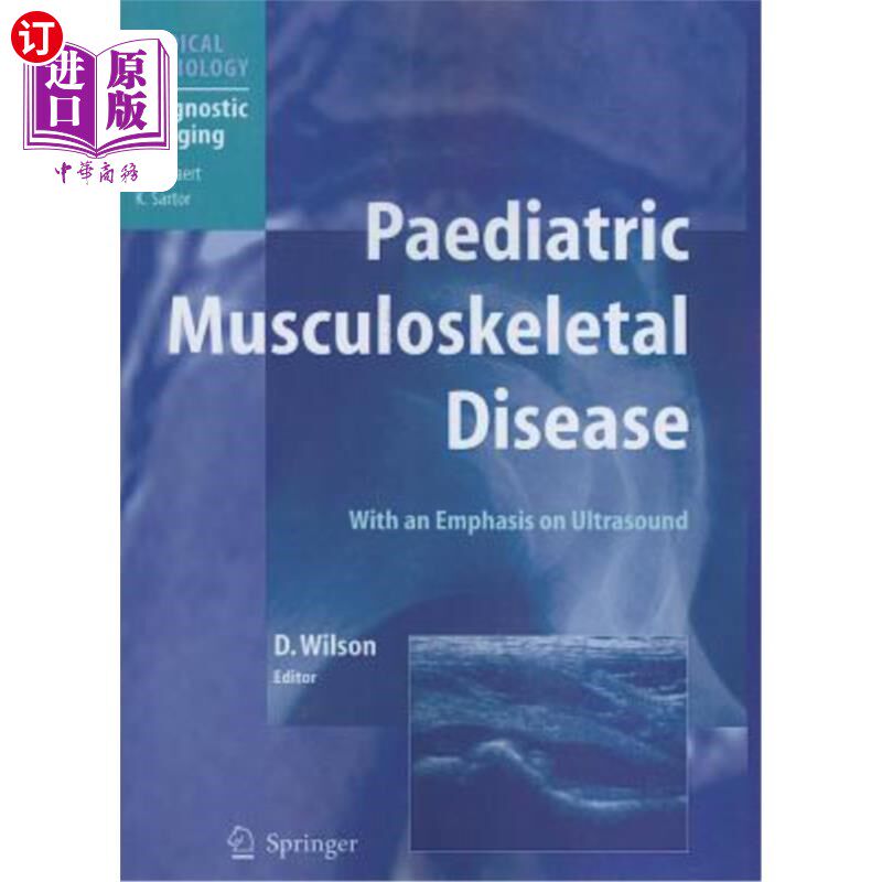 海外直订医药图书Paediatric Musculoskeletal Disease: With an Emphasis on Ultrasound 小儿肌肉骨骼疾病：以超声为重点