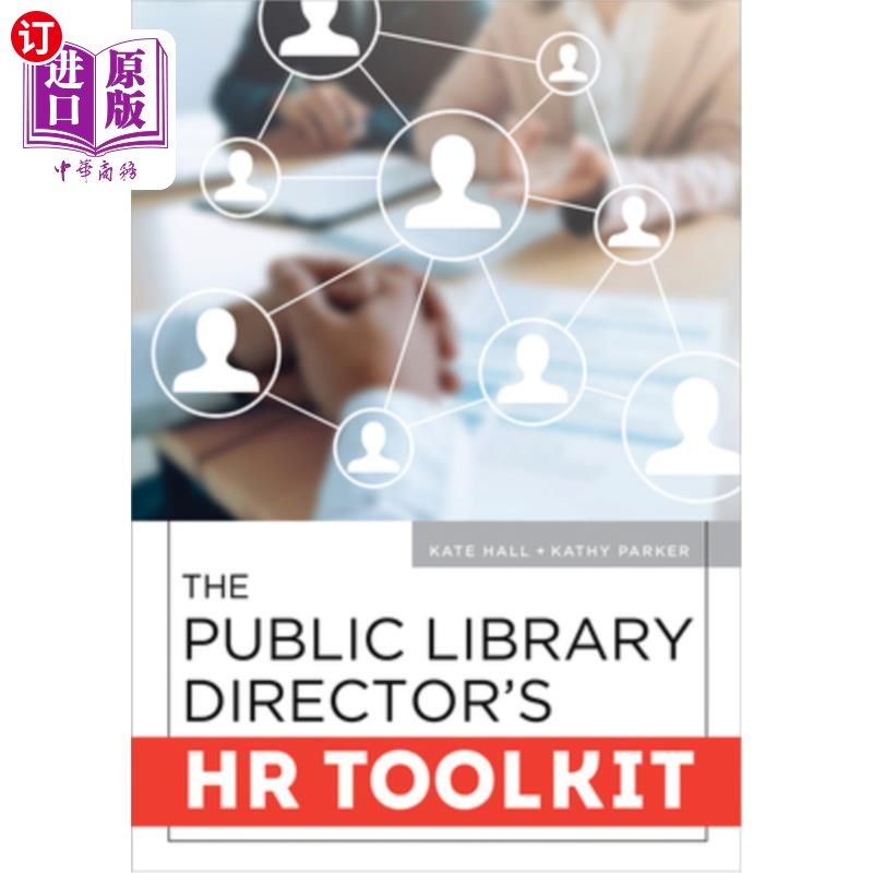 海外直订The Public Library Director's HR Toolkit 公共图书馆馆长的人力资源工具包