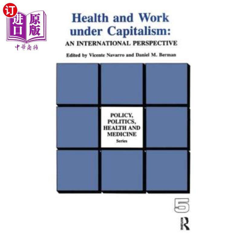 海外直订医药图书An International Perspective: An International Perspective 资本主义下的健康和工作:国际视角