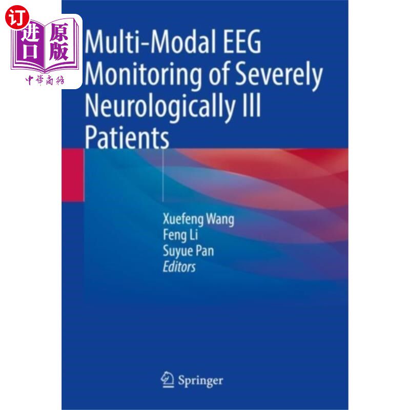 海外直订医药图书Multi-Modal EEG Monitoring of Severely Neurologi... 严重神经系统疾病患者的多模态脑电图监测