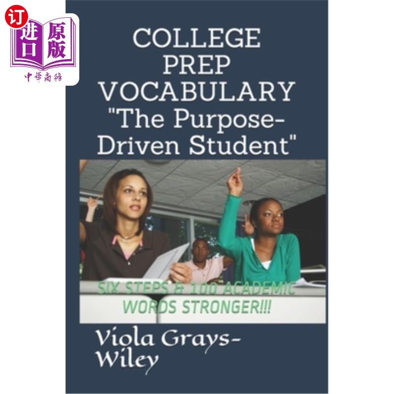 海外直订College Prep Vocabulary: Six Steps & 100 Academic Words Stronger!!! 大学预科词汇：六步100个学术词汇！！！