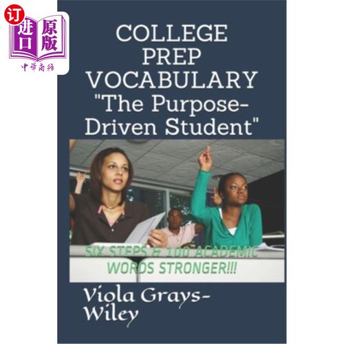 海外直订College Prep Vocabulary: Six Steps & 100 Academic Words Stronger!!! 大学预科词汇：六步100个学术词汇！！！