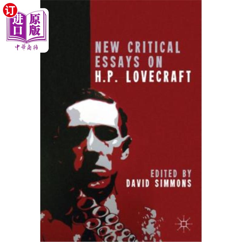 海外直订New Critical Essays on H. P. Lovecraft 关于H.P.洛夫克拉夫特的新评论文章