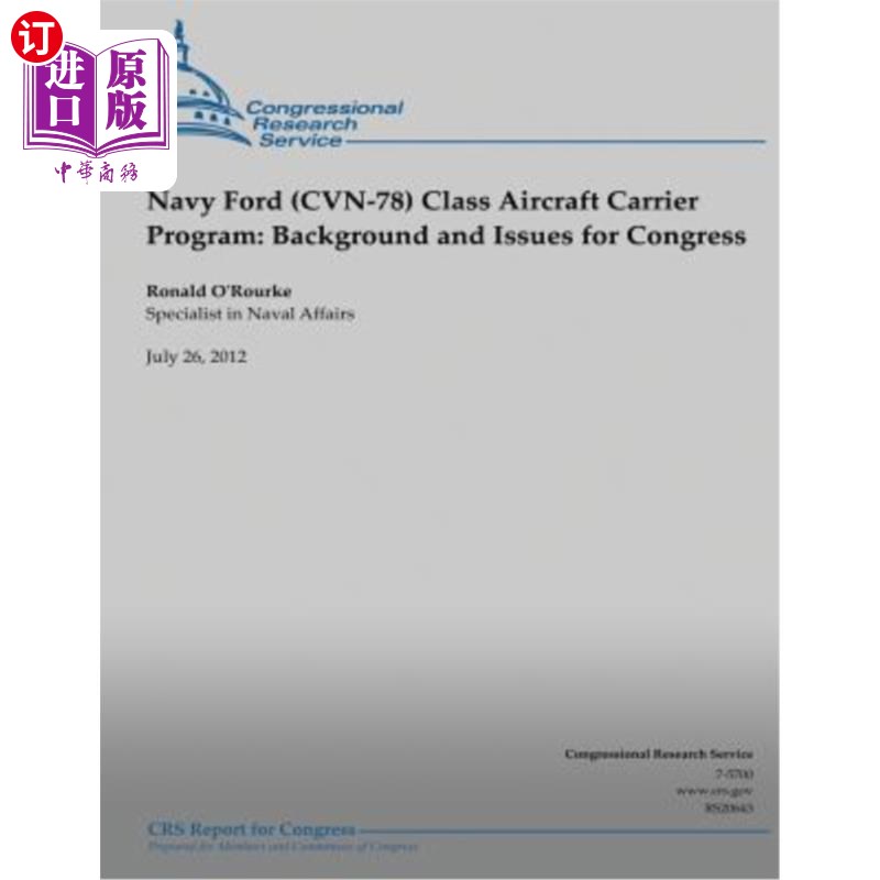 海外直订Navy Ford (CVN-78) Class Aircraft Carrier Program: Background and Issues for Con 海军福特(CVN-7