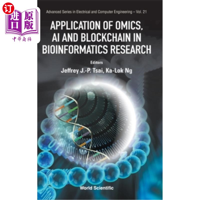 海外直订Application of Omics, AI and Blockchain in Bioinformatics Research omics、ai和区块链在生物信息学研究中的应用