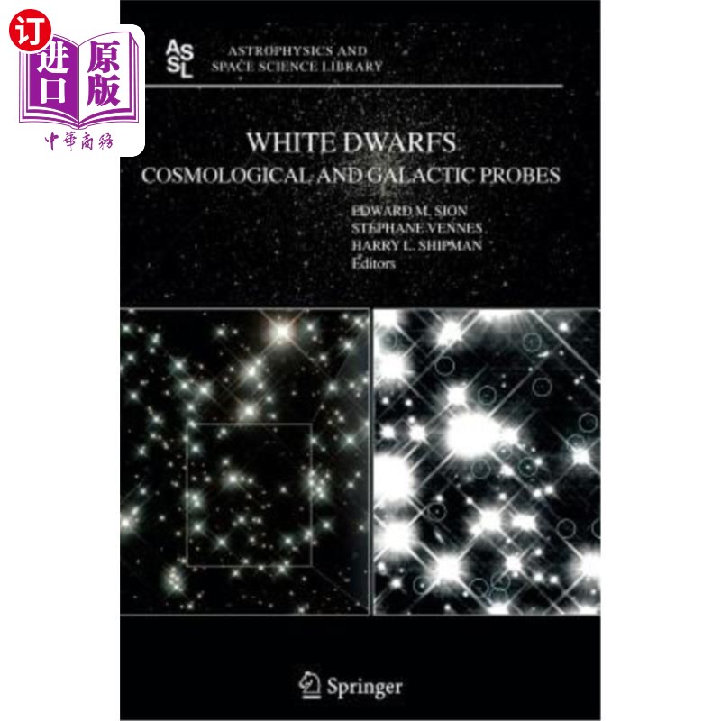 海外直订White Dwarfs: Cosmological and Galactic Probes 白矮星:宇宙和银河探测器