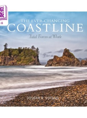 海外直订The Ever-Changing Coastline: Tidal Forces at Work 不断变化的海岸线:潮汐力在起作用