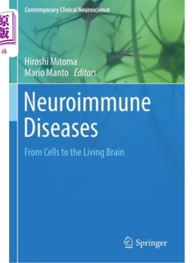 海外直订医药图书Neuroimmune Diseases: From Cells to the Living Brain 神经免疫疾病:从细胞到活大脑