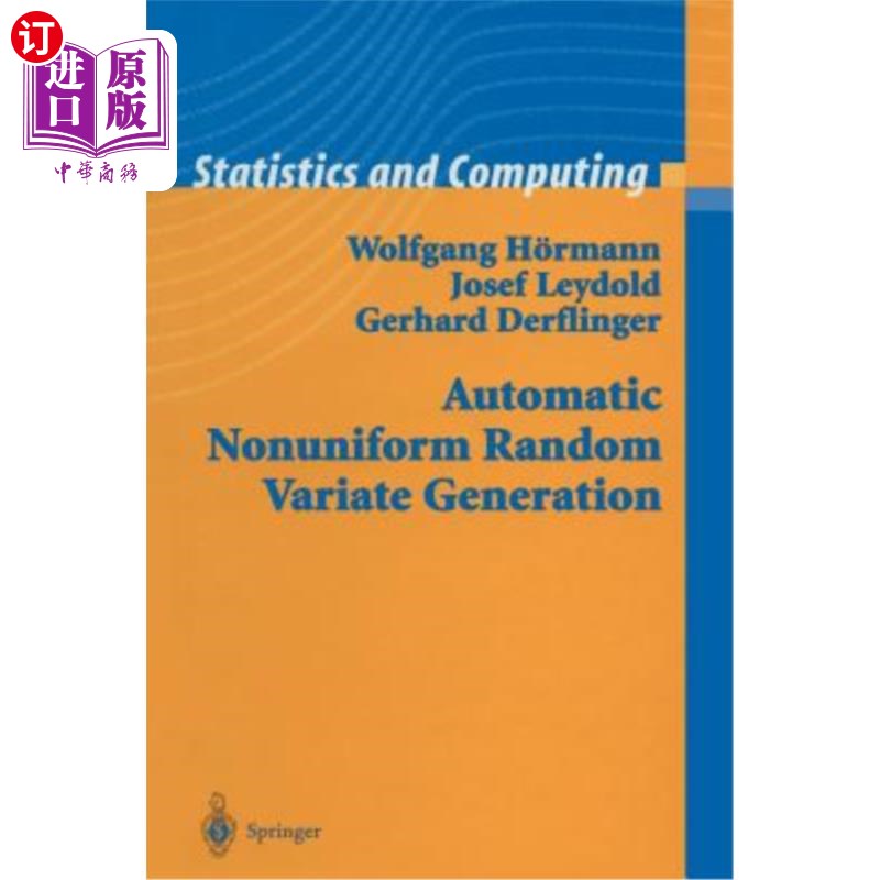 海外直订Automatic Nonuniform Random Variate Generation 非均匀随机变量的自动生成