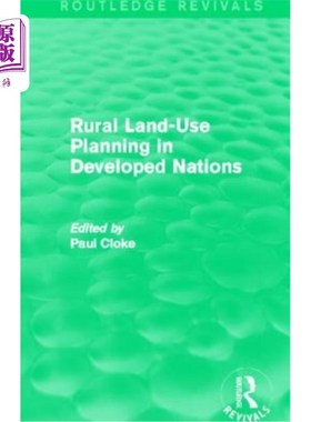 海外直订Rural Land-Use Planning in Developed Nations (Routledge Revivals) 发达国家农村土地利用规划(Routledge复兴)