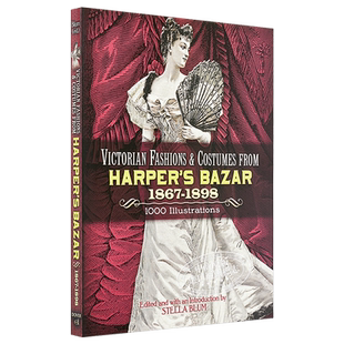 时尚芭莎 维多利亚服饰 英文原版 Victorian Fashions and Costumes from Harper's Bazar 【中商原版】